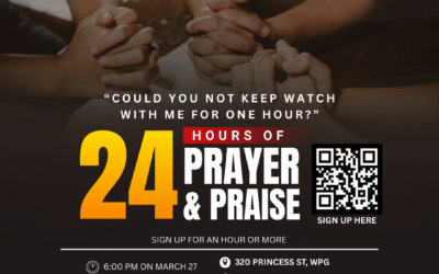 24 Hour Prayer & Praise Event! (March 27 at 6 PM to March 28 at 6 PM!)